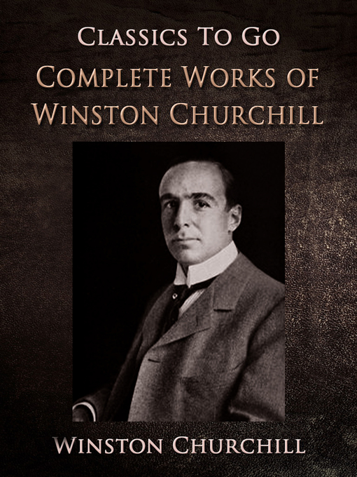 Title details for Project Gutenberg Complete Works of Winston Churchill by Winston Churchill - Wait list